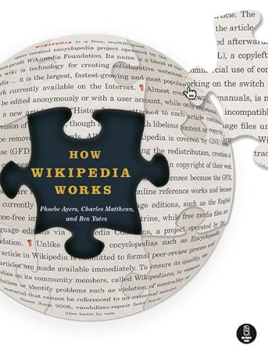 Imagen de archivo de How Wikipedia Works : And How You Can Be a Part of It a la venta por Better World Books Ltd