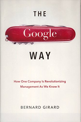 Stock image for The Google Way : How One Company Is Revolutionizing Management as We Know It for sale by Better World Books