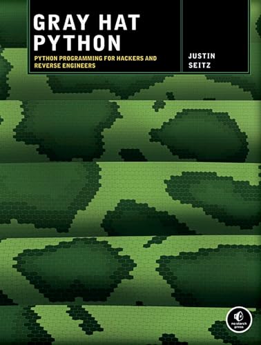 Beispielbild fr Gray Hat Python: Python Programming for Hackers and Reverse Engineers zum Verkauf von BooksRun