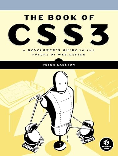 Beispielbild fr The Book of CSS3 : A Developer's Guide to the Future of Web Design zum Verkauf von Better World Books