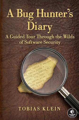 9781593273859: A Bug Hunter's Diary: A Guided Tour Through the Wilds of Software Security
