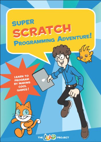 Beispielbild fr Super Scratch Programming Adventure! (Covers Version 1.4): Learn to Program By Making Cool Games zum Verkauf von Wonder Book