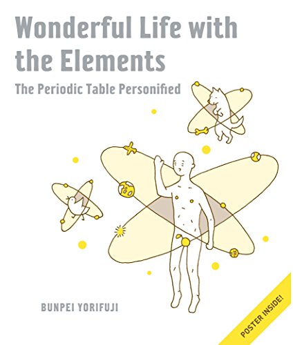 Stock image for Wonderful Life with the Elements: The Periodic Table Personified for sale by Jenson Books Inc