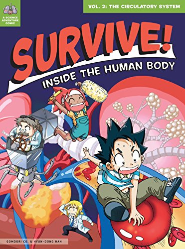 9781593274726: Survive! Inside the Human Body, Vol. 2: The Circulatory System