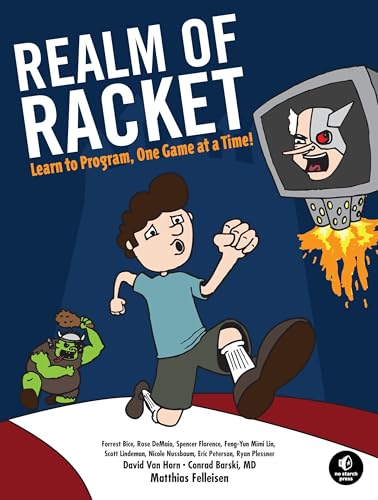 Imagen de archivo de Realm of Racket: Learn to Program, One Game at a Time! a la venta por HPB-Red