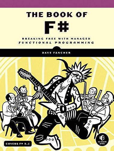 9781593275525: The Book of F#: Breaking Free with Managed Functional Programming