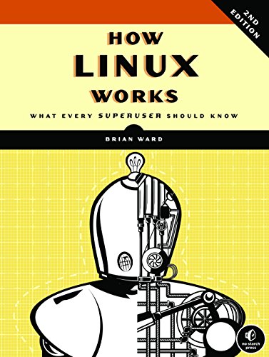 Beispielbild fr How Linux Works: What Every Superuser Should Know zum Verkauf von WorldofBooks