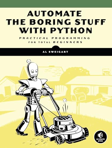 Beispielbild fr Automate the Boring Stuff with Python: Practical Programming for Total Beginners zum Verkauf von WorldofBooks