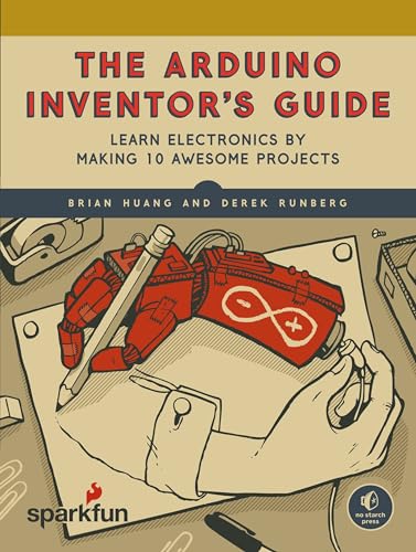 9781593276522: The SparkFun Guide to Arduino [Idioma Ingls]: Learn Electronics by Making 10 Awesome Projects