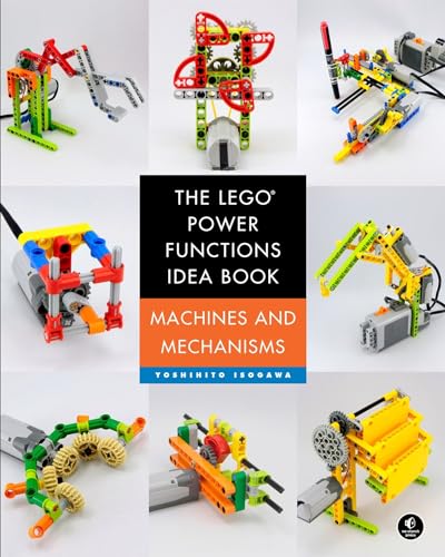 Stock image for The LEGO Power Functions Idea Book, Volume 1: Machines and Mechanisms for sale by Goodwill Industries