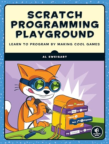 Imagen de archivo de Scratch Programming Playground : Learn to Program by Making Cool Games a la venta por Better World Books: West