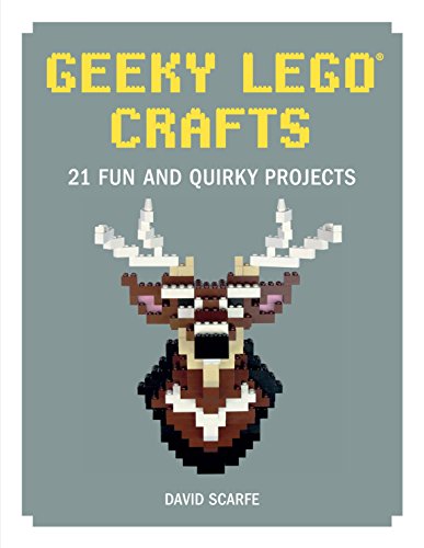 Imagen de archivo de Geeky LEGO Crafts: 21 Fun and Quirky Projects a la venta por Goodwill of Colorado