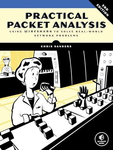 Stock image for Practical Packet Analysis: Using Wireshark to Solve Real-World Network Problems for sale by Wonder Book