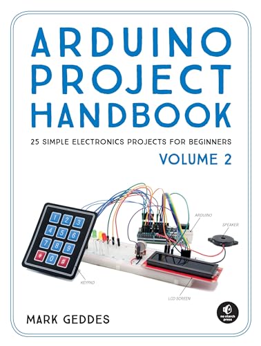 Stock image for Arduino Project Handbook, Volume 2 : 25 Simple Electronics Projects for Beginners for sale by Better World Books