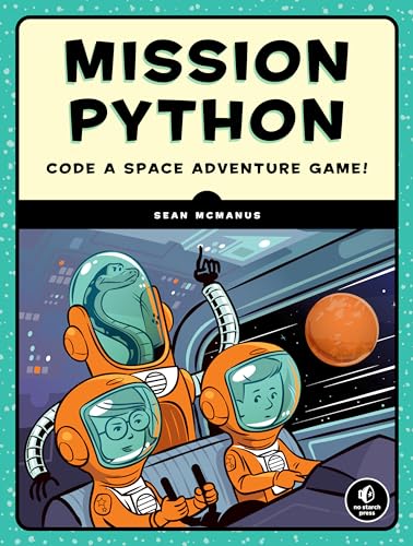 Stock image for Mission Python: Code a Space Adventure Game! for sale by ThriftBooks-Dallas