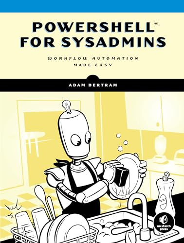Beispielbild fr PowerShell for Sysadmins: Workflow Automation Made Easy zum Verkauf von Monster Bookshop