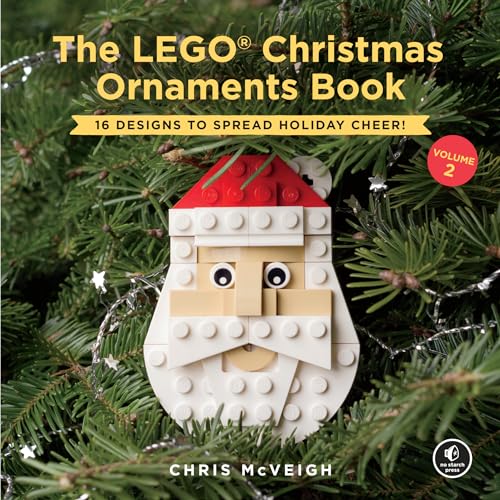Stock image for The LEGO Christmas Ornaments Book, Volume 2: 16 Designs to Spread Holiday Cheer! for sale by Zoom Books Company