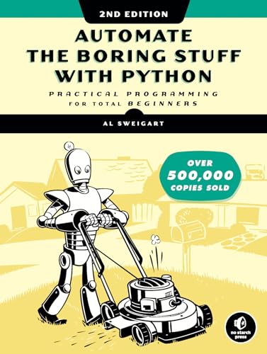 Stock image for Automate the Boring Stuff with Python, 2nd Edition: Practical Programming for Total Beginners for sale by HPB-Red