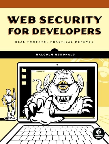 Beispielbild fr Web Security Basics For Developers: Real Threats, Practical Defense zum Verkauf von Monster Bookshop