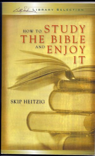 Stock image for How to Study the Bible and Enjoy It for sale by SecondSale