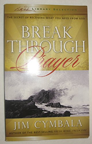 Stock image for BREAK THROUGH PRAYER for sale by SecondSale