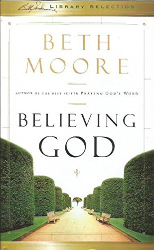 Beispielbild fr Believing God zum Verkauf von Wonder Book