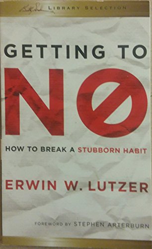 Stock image for Getting to No: How To Break a Stubborn Habit for sale by SecondSale
