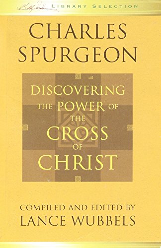 Imagen de archivo de Discovering the Power of the Cross of Christ a la venta por ThriftBooks-Dallas