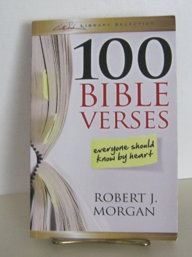 100 Bible Verses Everyone Should Know by Heart (9781593283261) by Morgan, Robert J.