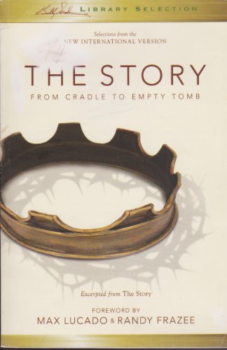 Stock image for The Story: From Cradle to Empty Tomb (Excerpted from "The Story") for sale by Wonder Book