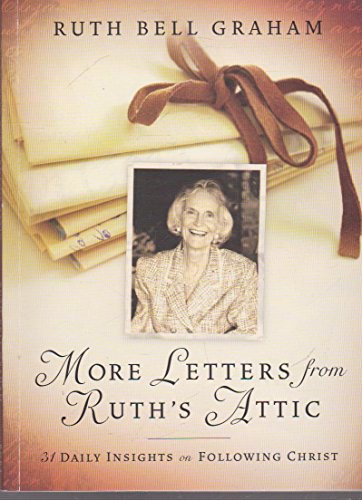 Stock image for More Letters from Ruth's Attic: 31 Daily Insights on Following Christ for sale by SecondSale