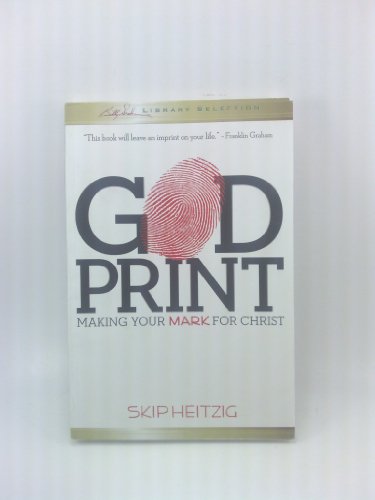 Beispielbild fr God Print: Making Your Mark for Christ zum Verkauf von Red's Corner LLC