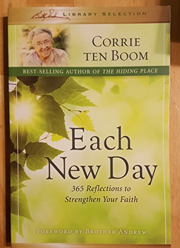 Imagen de archivo de Each New Day - 365 Reflections To Strengthen Your Faith a la venta por SecondSale