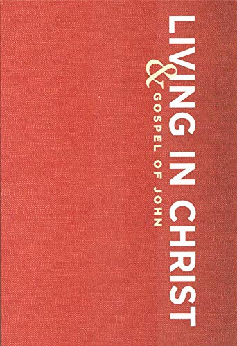 9781593285951: Living in Christ: And Gospel of John