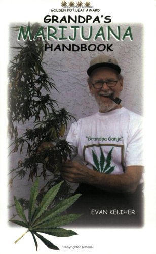 Imagen de archivo de Grandpa's Marijuana Handbook, second edition, Golden Pot Leaf Award. a la venta por Reader's Corner, Inc.