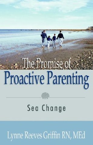 Stock image for The Promise Of Proactive Parenting for sale by Hafa Adai Books
