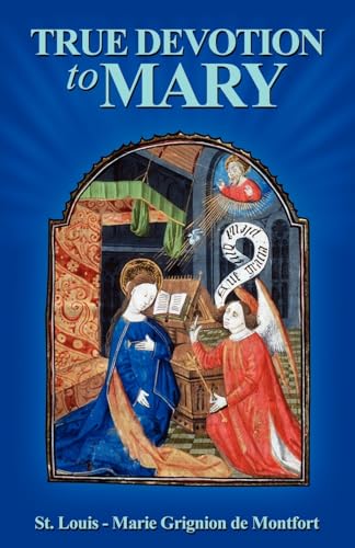 Imagen de archivo de True Devotion to Mary a la venta por ThriftBooks-Atlanta