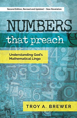 Stock image for Numbers That Preach : Understanding God's Mathematical Lingo for sale by Better World Books