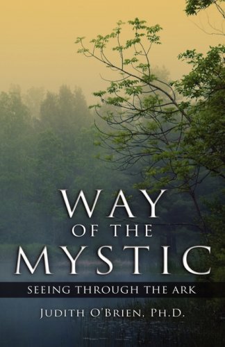 Way of the Mystic: Seeing Through the Ark