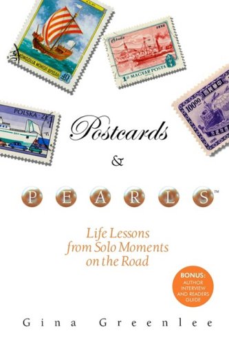Postcards & Pearls : Life Lessons from Solo Moments on the Road {FIRST EDITION}