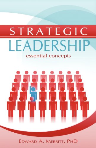 Imagen de archivo de Strategic Leadership : Essential Concepts a la venta por Better World Books
