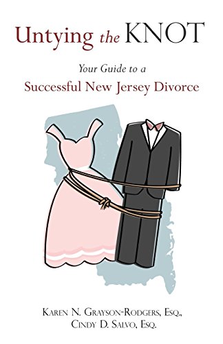 Stock image for Untying the Knot: Your Guide to a Successful New Jersey Divorce for sale by SecondSale