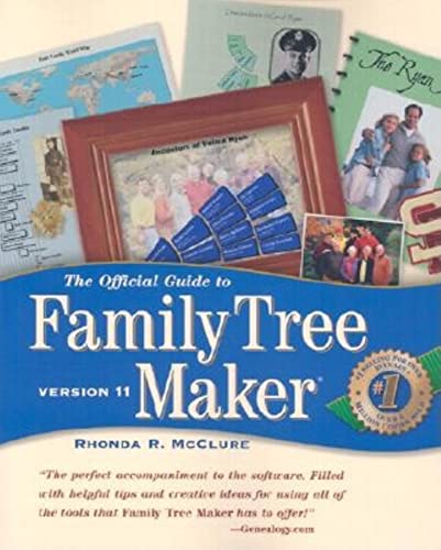 Stock image for The Official Guide to Family Tree Maker: Version 11 for sale by Wonder Book