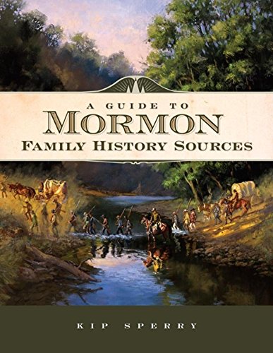 Stock image for A Guide to Mormon Family History Sources for sale by Wonder Book