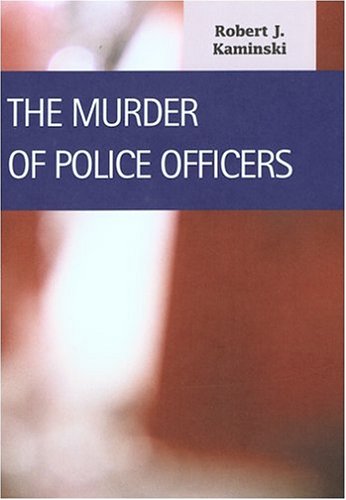 Beispielbild fr The Murder of Police Officers zum Verkauf von ThriftBooks-Atlanta