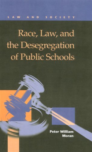 Stock image for Race, Law and the Desegregation of Public Schools (Law and Society) for sale by suffolkbooks