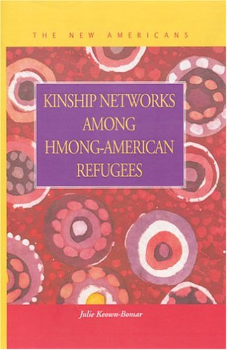 Stock image for Kinship Networks Among Hmong-American Refugees (New Americans) for sale by HPB-Red
