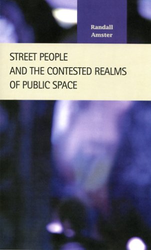 Stock image for Street People and the Contested Realms of Public Space for sale by Better World Books