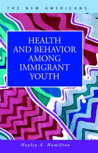 Stock image for Health and Behavior among Immigrant Youth (The New Americans: Recent Immigration And American Society) for sale by Bookmonger.Ltd