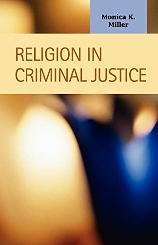 9781593323370: Religion in Criminal Justice (Criminal Justice: Recent Scholarship)